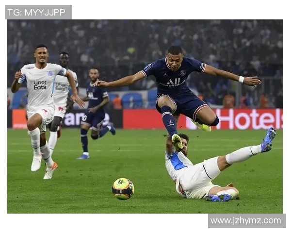 巴黎与马赛精彩对决直播回放全程回顾与赛后分析